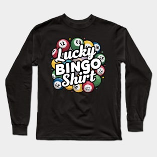 Lucky Bingo Shirt with Colorful Bingo Balls Long Sleeve T-Shirt